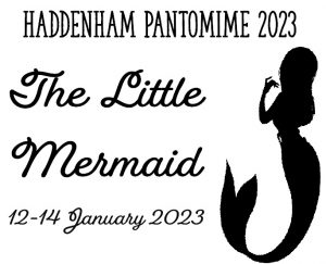 Haddenham Pantomime 2023: The Little Mermaid, 12-14 January